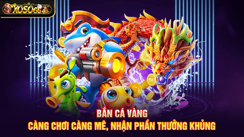 Bắn cá vàng