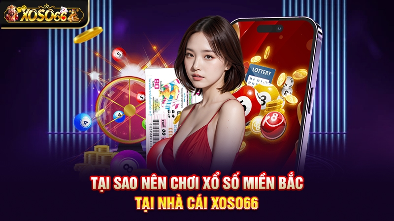 Xổ Số Miền Bắc Xoso66