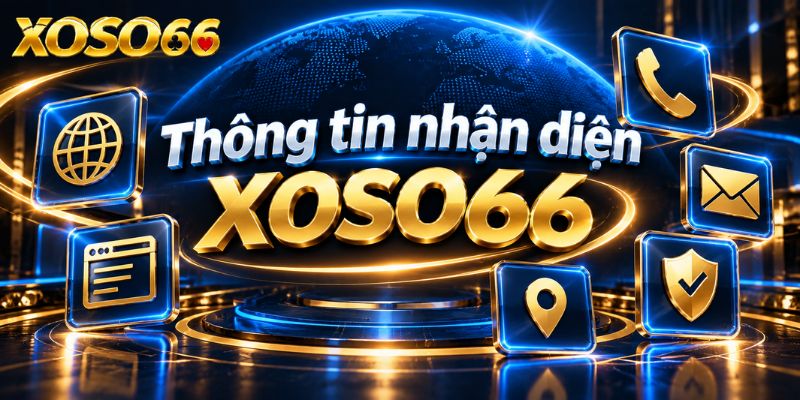 Giới Thiệu XOSO66 – Thông Tin Nhận Diện & Sản Phẩm Trò Chơi 1 Thông tin nhận diện XOSO66